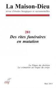 Image de MAISON-DIEU 281 - DES RITES FUNÉRAIRES EN MUTATION