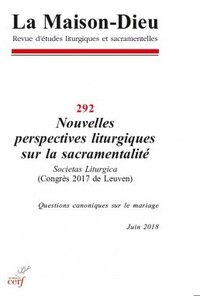 Picture of MAISON-DIEU 292 - NOUVELLES PERSPECTIVES LITURGIQUES SUR LA SACRAMENTALITÉ