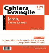 Image de CAHIERS EVANGILE - NUMERO 171 JACOB, L'AUTRE ANCETRE