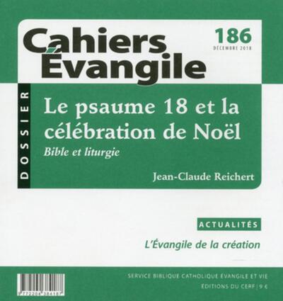 Image de CAHIERS EVANGILE - NUMERO 186 LE PSAUME 18 ET LA CELEBRATION DE NOEL