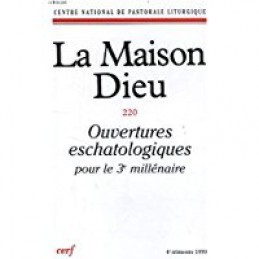 Picture of LA MAISON-DIEU NUMERO 220 OUVERTURES ESCHATOLOGIQUES