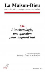 Image de LA MAISON-DIEU NUMERO 286 L'ESCHATOLOGIE, UNE QUESTION POUR AUJOURD'HUI