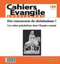 Image de CAHIERS EVANGILE SUPPLEMENT - NUMERO 180 DES CONCURRENTS DU CHRISTIANISME ?