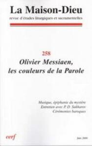Image de MAISON-DIEU 258 - OLIVIER MESSIAEN, LES COULEURS DE LA PAROLE