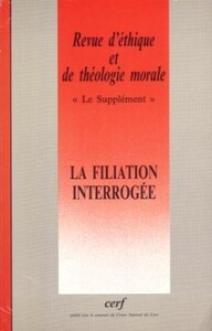 Picture of REVUE D'ETHIQUE ET DE THEOLOGIE MORALE SUPPLEMENTNUMERO 225 LA FILIATION INTERROGEE