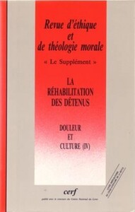 Image de REVUE D'ETHIQUE ET DE THEOLOGIE MORALE SUPPLEMENT- NUMERO 197 LA REHABILITATION DES DETENUS
