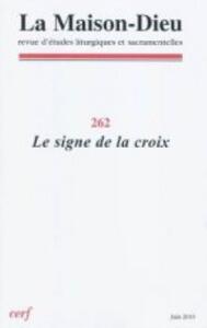 Image de MAISON-DIEU 262 - LE SIGNE DE LA CROIX