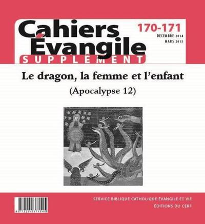 Image de CAHIERS EVANGILE SUPPLEMENT - NUMERO 170-171 LE DRAGON, LA FEMME ET L'ENFANT (APOCALYPSE 12)