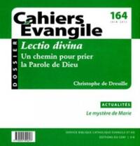 Image de CAHIERS EVANGILE - NUMERO 164 LECTIO DIVINA