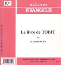 Image de CAHIERS EVANGILE - NUMERO 101 LE LIVRE DE TOBIT