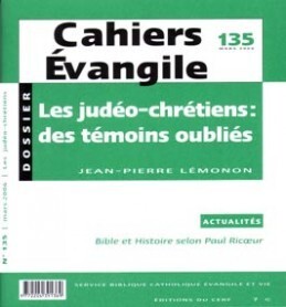 Image de CAHIERS EVANGILE - NUMERO 135 LES JUDEO-CHRETIENS: DES TEMOINS OUBLIES
