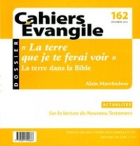 Image de CAHIERS EVANGILE NUMERO 162 LA TERRE QUE JE TE FERAI VOIR