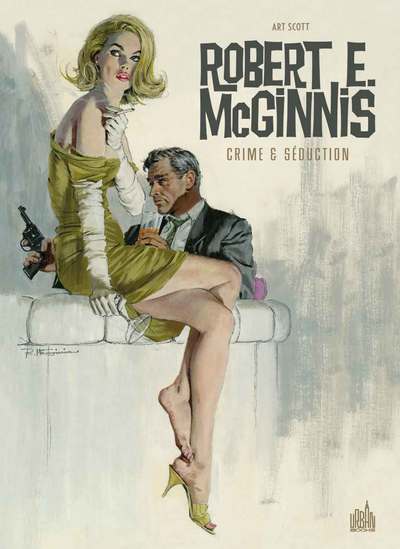 Picture of ROBERT E. McGINNIS Crime & Séduction - Tome 0