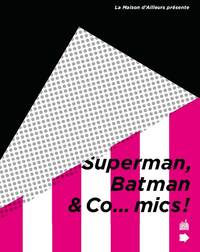 Picture of SUPERMAN, BATMAN AND CO... MICS - Tome 0