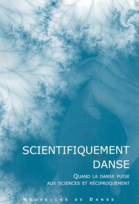 Image de NOUVELLES DE DANSE 53 : SCIENTIFIQUEMENT DANSE