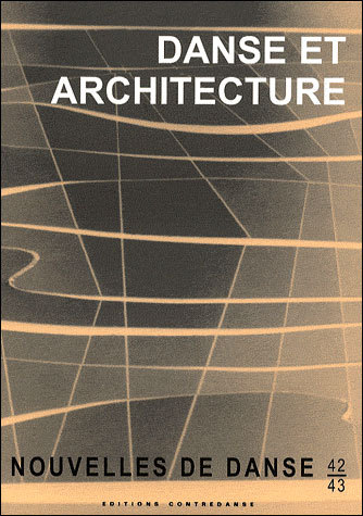 Image de NOUVELLES DE DANSE 42/43 : DANSE   ARCHITECTURE
