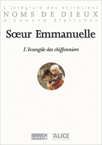 Image de L'Evangile des chiffonniers. L'intégrale des entretiens d'Edmon Blattchen