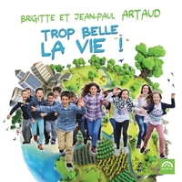 Image de Trop belle la vie !