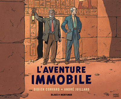 Image de Blake & Mortimer - Hors-série - Tome 5 - L'Aventure immobile - Collection Le Nouveau Chapitre