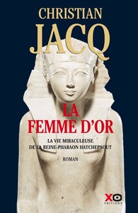 Picture of La Femme d'or - La vie miraculeuse de la reine-Pharaon Hatchepsout
