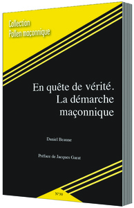 Image de EN QUÊTE DE VÉRITÉ. LA DÉMARCHE MAÇONNIQUE