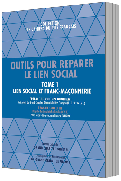 Image de OUTIL POUR REPARER LE LIEN SOCIAL - TOME 1 LIEN SOCIAL ET FRANC-MAÇONNERIE