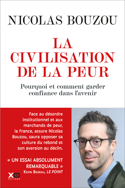 Picture of La civilisation de la peur - Pourquoi et comment garder confiance en l'avenir