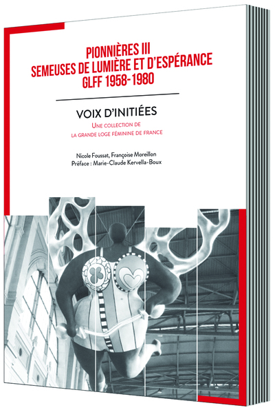 Image de PIONNIÈRES III SEMEUSES DE LUMIÈRE ET D’ESPERANCE GLFF 1958 - 1980