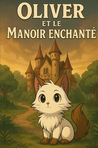 Image de oliver et le manoir enchanté
