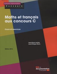 Picture of Maths et français aux concours c - Cours et exercices
