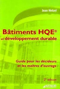 Picture of BATIMENTS HQE ET DEVELOPPEMENT DURABLE 2E EDITION GUIDE POURLES DECIDEURS ET LES