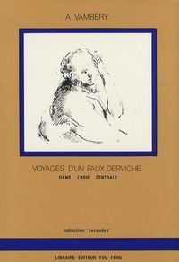 Image de VOYAGES D'UN FAUX DERVICHE