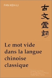 Picture of Le mot vide dans la langue chinoise classique