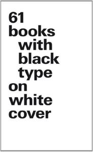 Picture of 61 BOOKS WITH BLACK TYPE ON WHITE COVER