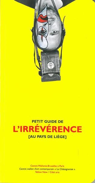 Image de Petit Guide de l'Irreverence au Pays de Liege