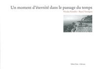 Image de Un Moment d'Eternite dans le Passage du Temps