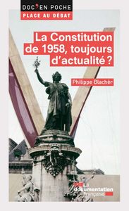 Image de La constitution de 1958, toujours d'actualité ?