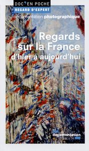 Image de Regards sur la France d'hier à aujourd'hui