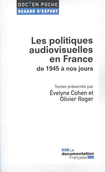 Image de Les politiques audiovisuelles en France de 1945 à nos jours