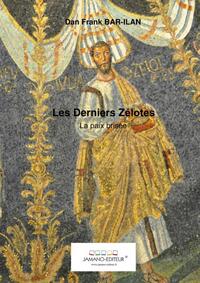 Picture of Les Derniers Zélotes - La paix brisée