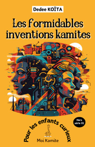 Picture of LES FORMIDABLES INVENTIONS KAMITES - HORS SERIE
