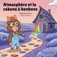Image de Atmosphère et la cabane à bonbons