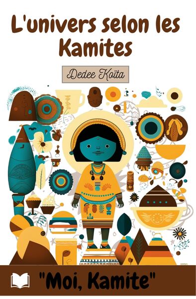 Image de L'UNIVERS SELON LES KAMITES - VOL.1