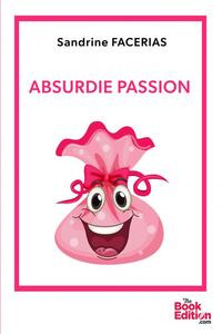 Image de ABSURDIE PASSION