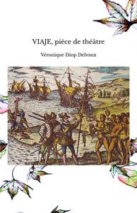 Image de VIAJE, pièce de théâtre