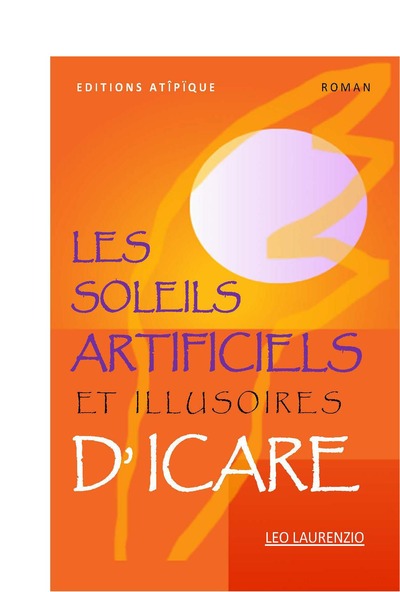 Image de LES SOLEILS ARTIFICIELS ET ILLUSOIRES D'ICARE