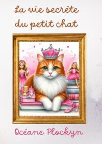 Picture of La vie secrète du petit chat