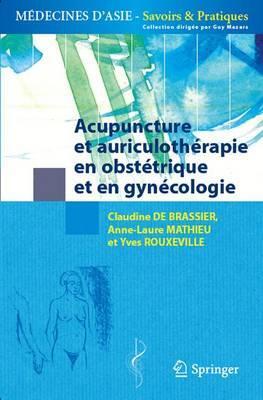 Image de Acupuncture et auriculothérapie en obstétrique et en gynécologie