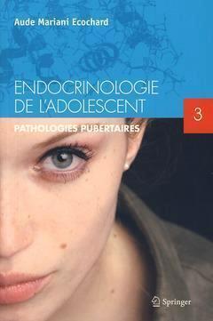 Image de Endocrinologie de l'adolescent - Tome 3