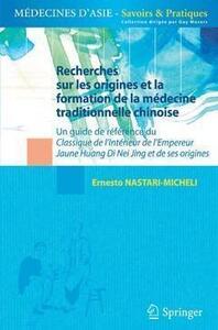 Image de Recherches sur les origines et la formation de la médecine traditionnelle chinoise